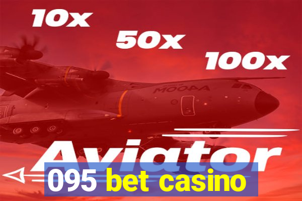 095 bet casino